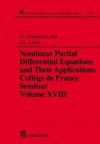 Nonlinear Partial Differential Equations and Their Applications: Collge de France Seminar Volume XVIII - Doina Cioranescu, J.L. Lions