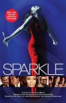 Sparkle: A Novel - Denene Millner, Howard Rosenman, Joel Schumacher, Mara Brock Akil