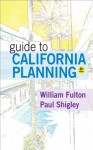 Guide to California Planning - William Fulton, Paul Shigley