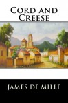 Cord and Creese - James de Mille