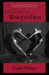 "Words of the Heart" (Embracing Souls, #2) - Jennifer Hillman