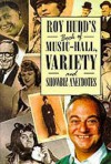 Roy Hudd's Book Of Music Hall, Variety And Showbiz Anecdotes - Roy Hudd