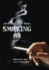 Smoking 101 - Margaret O. Hyde, John F. Setaro