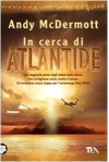 In cerca di Atlantide - Andy McDermott, Marina Visentin