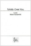 Totally Over You - Mark Ravenhill