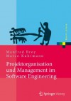 Projektorganisation und Management im Software Engineering (Xpert.press) (German Edition) - Manfred Broy, Marco Kuhrmann