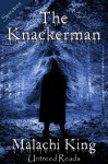 The Knackerman - Malachi King