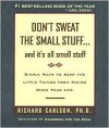 Don't Sweat the Small Stuff 1st (first) edition Text Only - Richard Carlson