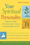 Your Spiritual Personality: Using the Strengths of Your Personality to Deepen Your Relationship with God - Marita Littauer, Betty Southard