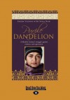 Purple Dandelion: A Muslim Woman's Struggle Against Violence and Oppression - Farida Sultana, Shila Nair