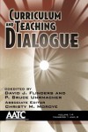 Curriculum and Teaching Dialogue Volume 14, Numbers 1 & 2 - David J Flinders, P Bruce Uhrmacher