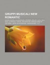 Gruppi Musicali New Romantic: Duran Duran, Kajagoogoo, Spandau Ballet, A-Ha, Talk Talk, Ultravox, Visage, Orchestral Manoeuvres in the Dark - Source Wikipedia