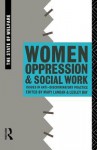 Women, Oppression and Social Work - Lesley Day