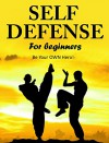 Self Defense for Beginners - Be Your OWN Hero!- - Jacob Hill