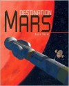 Destination Mars - Alain Dupas