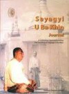 Sayagyi U Ba Khin Journal - S.N. Goenka