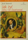 Jak żyć, żeby nie zwariować - Jacek Santorski