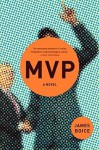 MVP: A Novel - James Boice