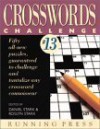 Crosswords Challenge #13 Fifty All New Puzzles, Guaranteed To Challenge And Tantalize Any Crossword Connoisseur - Daniel Stark, Edited by Daniel Stark