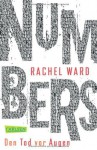 Numbers - Den Tod vor Augen von Ward. Rachel (2013) Taschenbuch - Ward. Rachel