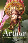 Arthur y la guerra de los dos mundos (Arthur # 4) - Luc Besson