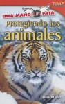 Una Mano a la Pata: Protegiendo A los Animales - Jessica Cohn