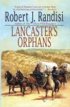 Lancaster's Orphans - Robert J Randisi