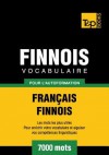 Vocabulaire Francais-Finnois Pour L'Autoformation - 7000 Mots - Andrey Taranov