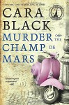 Murder on the Champ de Mars (An Aimée Leduc Investigation) - Cara Black