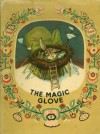 The Magic Glove - Anonymous, Irina Zheleznova, E. Racheu