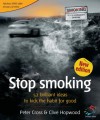 Stop Smoking: 52 Brilliant Ideas to Kick the Habit for Good - Peter Cross, Clive Hopwood