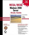 McSa/MCSE: Windows 2000 Server Study Guide: Exam 70-215 - Lisa Donald, James Chellis