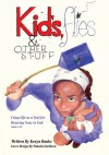 Kids, Flies and Other Stuff:Using Life as a Tool for Drawing Near to God James 4:8 - Kenya Banks