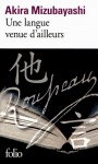 Une langue venue d'ailleurs - Akira Mizubayashi