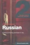 Colloquial Russian 2: The Next Step in Language Learning - Susan E. Kay