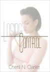 Losing Control - Cheril N. Clarke