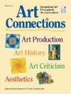 Art Connections: Integrating Art Throughout the Curriculum - Kimberly Boehler Thompson, Diana Standing Loftus, Kathleen Bullock