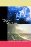 The Garden in the Machine: A Field Guide to Independent Films about Place - Scott MacDonald