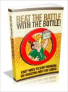 Beat The Battle With The Bottle - Lou Diamond