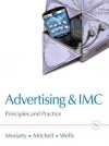 Advertising & IMC: Principles and Practice, 9th Edition - Sandra E. Moriarty, Nancy Mitchell, William Wells