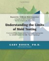 Beyond the 10 Minute Mold Inspection: A Guide to Mold Assessment for the Chemically Sensitive - Gary Rosen