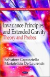 Invariance Principles and Extended Gravity: Theory and Probes - Salvatore Capozziello, Mariafelicia De Laurentis