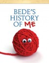 Bede's History of ME - Ned Bustard, Amy Clark