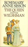 The Queen and the Welshman - Rosemary Anne Sisson