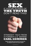 Sex: If You're Scared of the Truth Don't Read This! - Carl Sommer