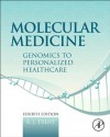 Molecular Medicine: Genomics to Personalized Healthcare - R J Trent