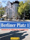 Berliner Platz Bd 1: Berliner Platz, Bd.1, Lehr- und Arbeitsbuch: 1 - Christiane Lemcke, Lutz Rohrmann, Theo Scherling