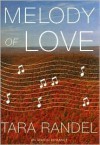 Melody of Love - Tara Randel