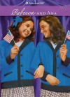 Rebecca and Ana (American Girl (Quality)) - Jacqueline Dembar Greene, Jennifer Hirsch, Robert Hunt