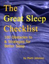 The Great Sleep Checklist: 100 Obstacles to & Strategies for Better Sleep - Marti Johnson